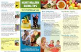 MEATLESS MEALS HEART HEALTHY EATING TIPS - VRG · HEART HEALTHY EATING TIPS Heart Healthy Eating Saturated fat, cholesterol, sodium, fiber Does this sound like too much to think about?
