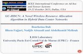 GC-HDCN: A Novel Wireless Resource Allocation Algorithm in Hybrid Data ...people.rennes.inria.fr/Adrien.Lebre/PUBLIC/CloudDay2015/Boutheina… · GC-HDCN: A Novel Wireless Resource