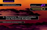 2. Recovery, Personalisation and Personal Recovery, Personalisation and Personal Budgets Centre for