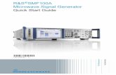 R&S SMF100A Quick Start Guide - Rohde & Schwarz...Quick Start Guide 1167.2302.62 11(;ÑG2Ì) Test & Measurement This document describes the R&S ... accordance with the EC Certificate