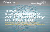 The Geography of Creativity in the UK The Geography of ... · 3 The Geography of Creativity in the UK Creative clusters, creative people and creative networks Contents Forewords 4