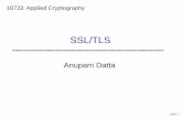 Network Security and Privacycourse.ece.cmu.edu/~ece733/lectures/14-ssl-tls.pdfAnupam Datta 18733: Applied Cryptography SSL/TLS. Outline Today SSL/TLS core protocol ... resume an old