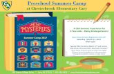 Preschool Summer Camp - Chesterbrook Academy · mysterious lives of dinosaurs and the scientists who study them. Campers read stories about pre-historic life, dig for fossils, and