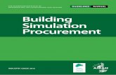 Building Simulation Procurement - AIRAH€¦ · projects. However, the lack of regulation in the building simulation industry can make it difficult to engage a quality consultant