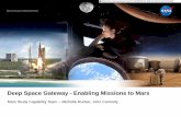 Deep Space Gateway - Enabling Missions to Mars...Deep Space Transport shakedown cruise will validate the systems and capabilities required to send humans to Mars orbit and return to