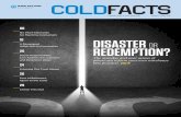 DISASTER OR REDEMPTION? · focusing on business issues facing the cold chain along with peer-to-peer executive roundtables, entrepreneur encounters, and cool pioneers learning arenas.