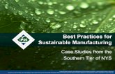 Best Practices for Sustainable Manufacturing...Best Practices for Sustainable Manufacturing Case Studies from the . Southern Tier of NYS. ... Any opinions, results, findings, and/or