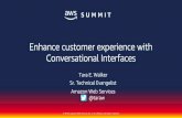 Enhance customer experience with Conversational Interfacesaws-de-media.s3.amazonaws.com/images/AWS_Summit_2018/June… · Enhance customer experience with Conversational Interfaces