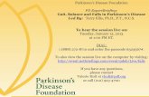 PD ExpertBriefing Gait, Balance and Falls in …...PD ExpertBriefing: Understanding the Progression of Parkinson’s Led By: Ronald F. Pfeiffer, M.D. To hear the session live on: Tuesday,