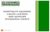 Hospitality Hazards: Liquor Licenses and Supplier ...hospitalitylawyer.com/wp-content/uploads/2019/03/... · No common ownership of licensees at different tiers Can be as little as