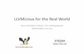 LLVMLinux for the Real World · Universal Driver •Clang has, from the start, been capable of generating code for multiple platforms •The universal driver model is a new initiative