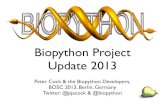Biopython Project Update 2013...Python 3 strategy Current strategy: Develop under Python 2 Installation under Python 3 uses 2to3 converter Test under Python 3 Future strategy: Target