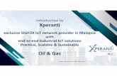 Introduction to Xperanti€¦ · • Xperantiwill use the IoT network to offer comprehensive end-to-end Industrial IoT solutions to enterprises. Sigfoxwas established in 2010, France
