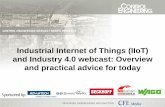 Industrial Internet of Things (IIoT) and Industry 4.0 ... · Industrial Internet of Things (IIoT) and Industry 4.0 webcast: Overview and practical advice for today Sponsored by: