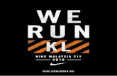 NIKE.COM/RUNNINGlariansebuahkitab.com/blog/wp-content/uploads/2016/03/werunkl201… · pacer. at km 17, runners lagging behind the 4:00 hour pacer will be required to board the bus,