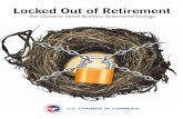 Locked Out of Retirement - Center for Capital Markets...2 “Individual Retirement Account Balances, Contributions, and Rollovers, 2013; With Longitudinal Results 2010– 2013: The