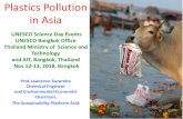 Plastics Pollution in Asia - UNESCO · nearly 140 fold between 1996 and 2007! Calculate ten years ahead how much it would be? Double the 2007 figure. Plastics in Asia. Plastics in