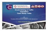 Drunk Driving & Traffic Casualties Case Study: India · 2013-09-24 · Safety Factor Traffic Legislation Traffic And Road Engineering Vehicle Regulation Elements And Methodology Of