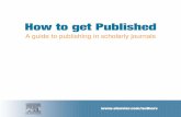 How to get Published - Chalmersfeldt/advice/elsevier_guide_to_journal_publis… · the content of the article. How to write a scienti c article Introduction The task of writing a