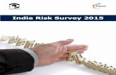 India Risk Survey 2015 - Pinkerton · 2020-05-09 · India Risk Survey 2015 | 5 Executive Summary The India Risk Survey 2015 (IRS 2015) attempts to showcase the views and perceptions