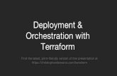 Orchestration with Deployment & Terraformchristopherdemarco.com/terraform/M4-Deployment-and... · If `terraform.tfvars` exists, it will be evaluated. Specify tfvars files, or set