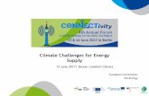 Climate Challenges for Energy Supply · • Energy efficiency, renewable energy, nuclear energy, carbon capture & storage for a more sustainable, competitive & secure energy system