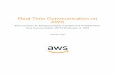 Real-Time Communication on AWS · Telecommunication applications using voice, video, and messaging as channels are a ... defining a voice- and video-based RTC system and all of the