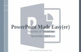 PowerPoint Made Easy(er)...PowerPoint Made Easy(er) Teachers of Tomorrow November 2017 ©2017-18 Clinical Faculty Development Center ... ›Padlet.com ©2017-18 Clinical Faculty Development