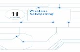 11 Wireless Networking - Pearson Education · Wireless networking is an extension of computer networks into the RF (radio frequency) world. The WLAN provides increased flexibility