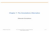 Chapter 7. The Annotations Alternativeelearning.kocw.net/KOCW/document/2016/hanbat/kimyoungchan/8.pdf · Hibernate Annotations … Java Annotation – is a way to add information