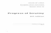 Progress of Scrutiny - UK Parliament€¦ · Progress of Scrutiny This document records decisions taken on EU documents sent to the Committee for scrutiny. Details of the Committee’s
