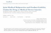 Joint Medical Malpractice and Product Liability …media.straffordpub.com/products/joint-medical...2012/08/23  · Joint Medical Malpractice and Product Liability Claims for Drug or
