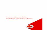 Standard Install Guide: Vodafone Mobile Broadband 2019-11-17آ  Vodafone Mobile Broadband Standard Install