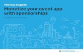The how-to guide Monetize your event app with sponsorships opportunities to monetize your app. Included