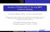 Accuracy of Breath-Hold CT for lung SBRT treatment planning · 2014-10-11 · Introduction Methods Results Discussion Accuracy of Breath-Hold CT for lung SBRT treatment planning Dominique