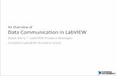 An Overview of Data Communication in LabVIEW · An Overview of Data Communication in LabVIEW ... Defining Inter-process Communication • Communication on same PC or Target • Communicate