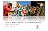 South America Region Chucapaca Projectoverendstudio.co.za/websites/gold-fields-corporate-2016/site... · South America Region – Chucapaca Project Day 1 | 14 November 2011 . ...