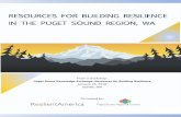 Puget Sound Knowledge Exchange: Resources for Building ... · The entire Central Puget Sound region experiences a variety of natural hazards including volcanos, earthquakes, floods,