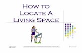 How to Locate a Living Space PowerPoint 1.9.2.G1 · Locating a Living Space Continued ! Yellow pages-Search under “Apartment Rentals” and call apartment or property management