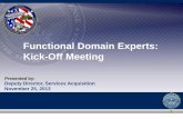 Functional Domain Experts: Kick-Off Meeting · Portfolio FDEs USD(AT&L) or Designee Executive Secretariat DPAP Transportation Services FDE Mr. Paul D. Peters Logistics Management