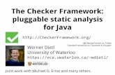 The Checker Framework: pluggable static analysis for Java€¦ · Benefits of type systems Find bugs in programs Guarantee the absence of errors Improve documentation Improve code