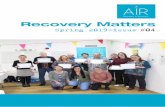 Recovery Matters … · Welcome to the Spring 2019 edition of Recovery Matters, a magazine put together by the Media Group of Aberdeen in Recovery. We want to make recovery visible