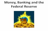 Money, Banking and the Federal Reserveshanamcdermott.weebly.com/.../chapter_14_money.pdf · Measuring the Money Supply Monetary aggregate: An overall measure of the money supply.