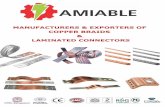 MANUFACTURERS & EXPORTERS OF COPPER BRAIDS LAMINATED CONNECTORS · 2017-07-10 · COPPER BRAIDS & LAMINATED CONNECTORS . AMIABLE IMPEX. Email – info@amiableimpex.com Tel. +91-9594899995