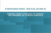 ENHANCING RESILIENCE - University of Exeter...ENHANCING RESILIENCE FINDING INNER STRENGTH TO MANAGE THE DEMANDS OF CLINICAL PRACTICE 3 Welcome! We all face life hassles, sometimes,