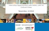 Internship Opportunities with DAAD, UAS7 & Cultural Vistas6-26 week summer placements in industry internships with leading German companies between May and December 2015 German requirements