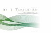In It Together - Council of Ontario Universities · I IT GETHER TO Taking Action on Student ental Health 1 Providing effective support for mental health challenges is one of the most