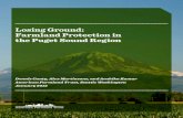 Losing Ground: Farmland Protection in the Puget Sound Region… · counties in the Puget Sound region are handling these responsibilities . This report documents the results of a