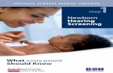 Newborn Hearing Screening - | dohNewborn hearing screening involves two types of computerized tests: Otoacoustic Emissions (OAE) and Auditory Brainstem Response (ABR). Your baby may
