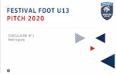 Présentation PowerPoint...Festival u13 Pitch 2020 5. Organisation de la phase finale 5.1 Conditions de participation Elle est organisée sur deux jours les 6 et 7 juin 2020 à capbreton